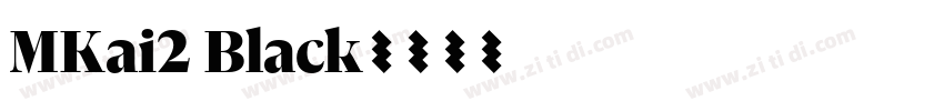 MKai2 Black字体转换